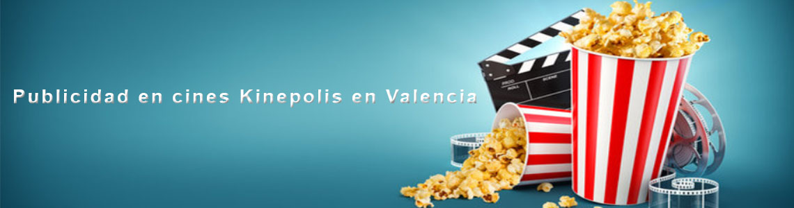 Publicidad en cines Kinepolis en Valencia