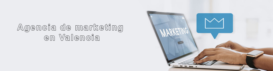 Agencia de marketing en Valencia